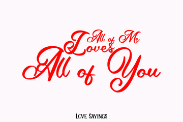 All of Me Loves All of You in Beautiful Cursive Red Color Typography Text on Light Pink Background