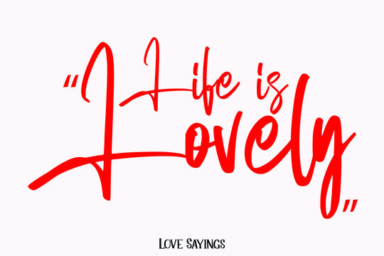 Life is Lovely. in Beautiful Cursive Red Color Typography Text on Light Pink Background