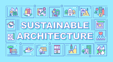 Sustainable architecture word concepts turquoise banner. Renewable energy. Infographics with icons on color background. Isolated typography. Vector illustration with text. Arial-Black font used