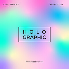 Modern holographic square background template. Colorful holographic gradient ready to use for book cover, web, app, mobile interface, poster, wallpaper