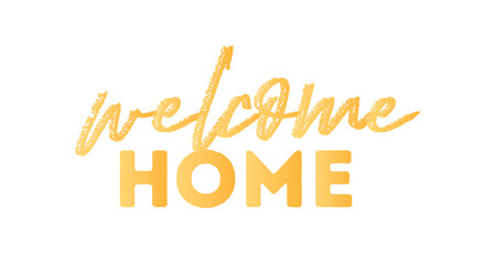 Welcome Home, Welcome Home Text, Welcome Home Poster, Welcome Home Decor, Vector Illustration Background