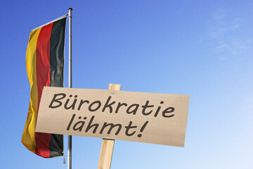 Bürokratie lähmt, Deutschland!