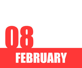 February. 08th day of month, calendar date. Red numbers and stripe with white text on isolated background.