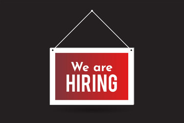 we are hiring icon sign board. recruitment worker sign icon vector