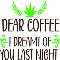 Coffee SVG and T-shirt Design