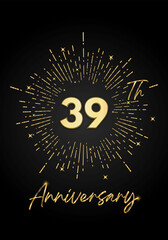 39 years golden anniversary logo celebration with a firework on black background. 39 years anniversary card template. vector design for greeting cards, birthday, wedding events, and invitation card