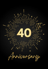 40 years golden anniversary logo celebration with a firework on black background. 40 years anniversary card template. vector design for greeting cards, birthday, wedding events, and invitation card
