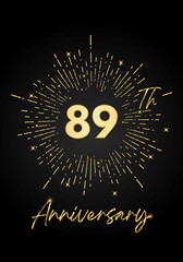 89 years golden anniversary logo celebration with a firework on black background. 89 years anniversary card template. vector design for greeting cards, birthday, wedding events, and invitation card