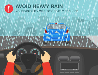 Safe driving rules and tips. Driving on a rainy and slippery road. Avoid heavy rain, your visibility will be greatly reduced. Hands driving steering wheel. Flat vector illustration template.