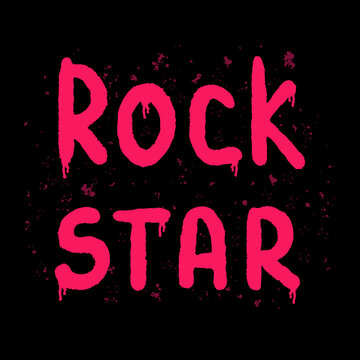 Rock Star, graffiti text. Vector Illustration for printing, backgrounds, covers, packaging, greeting cards, posters, stickers, textile and seasonal design. Isolated on black background.