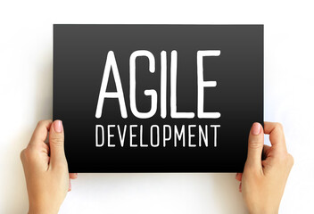 Agile Development - any development process that is aligned with the concepts of the agile manifesto, text concept on card