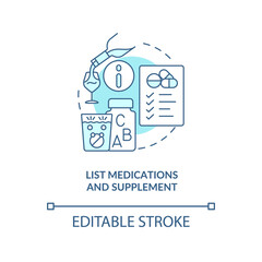 List medications and supplement turquoise concept icon. Before therapist appointment abstract idea thin line illustration. Isolated outline drawing. Editable stroke. Arial, Myriad Pro-Bold fonts used