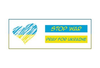 Banner stop war pray for Ukraine in frame. Vector illustration banner