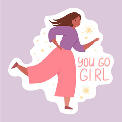 Feminist and body positive vector sticker You go Girl. Female movement cartoon badge with inspirational quote. Women empowerment, self acceptance and gender equality trendy lettering pack