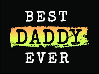 Naklejka na ściany i meble fathers day Inspirational Quotes T shirt Designs Graphic Vector 