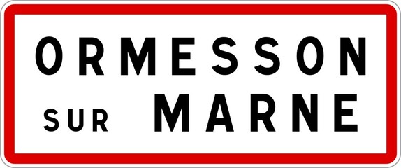 Panneau entrée ville agglomération Ormesson-sur-Marne / Town entrance sign Ormesson-sur-Marne
