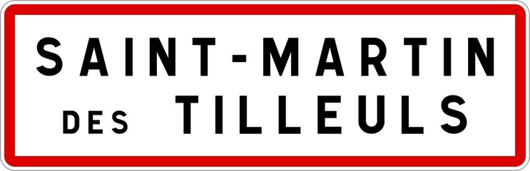 Panneau entrée ville agglomération Saint-Martin-des-Tilleuls / Town entrance sign Saint-Martin-des-Tilleuls