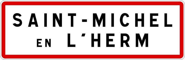 Panneau entrée ville agglomération Saint-Michel-en-l'Herm / Town entrance sign Saint-Michel-en-l'Herm
