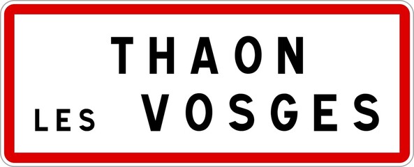 Panneau entrée ville agglomération Thaon-les-Vosges / Town entrance sign Thaon-les-Vosges