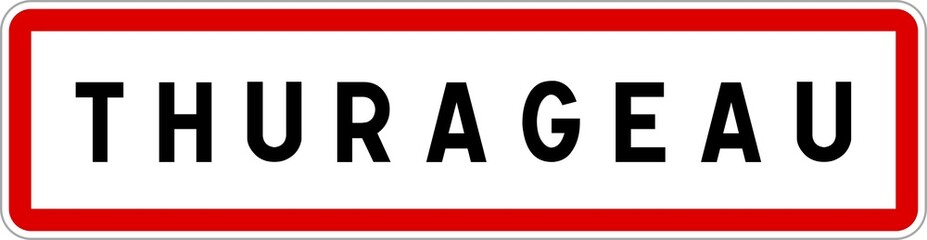 Panneau entrée ville agglomération Thurageau / Town entrance sign Thurageau