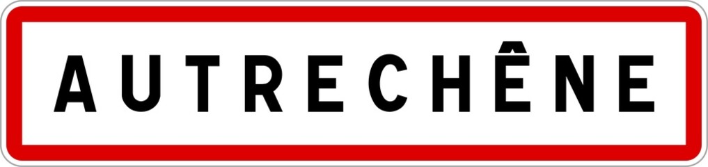 Panneau entrée ville agglomération Autrechêne / Town entrance sign Autrechêne