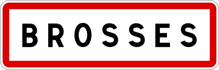 Panneau entrée ville agglomération Brosses / Town entrance sign Brosses