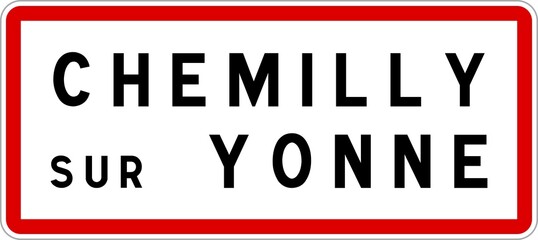 Panneau entrée ville agglomération Chemilly-sur-Yonne / Town entrance sign Chemilly-sur-Yonne