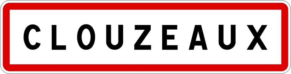 Panneau entrée ville agglomération Clouzeaux / Town entrance sign Clouzeaux