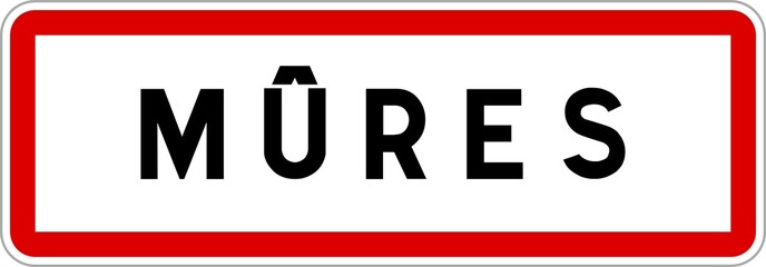 Panneau entrée ville agglomération Mûres / Town entrance sign Mûres