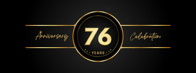 76 years anniversary golden color with circle ring isolated on black background for anniversary celebration event, birthday party, brochure, web, greeting card. 76 Year Anniversary Template Design