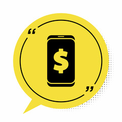 Black Smartphone with dollar symbol icon isolated on white background. Online shopping concept. Financial mobile phone. Online payment. Yellow speech bubble symbol. Vector Illustration