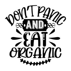 dont panic and eat organic svg