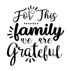 for this family we are grateful svg