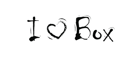 i love box. lettering. Motivating handwritten quote. Banner, poster