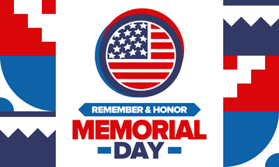 Memorial Day in United States. Remember and Honor. Federal holiday for remember and honor persons who have died while serving in the United States Armed Forces. Celebrated in May. Vector poster