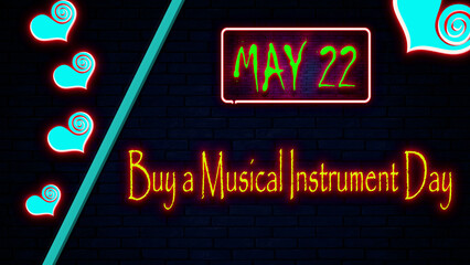 22 May, Buy a Musical Instrument Day, Neon Text Effect on bricks Background