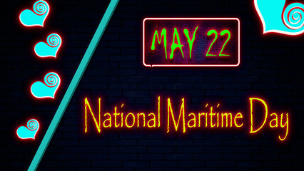 22 May, National Maritime Day, Neon Text Effect on bricks Background