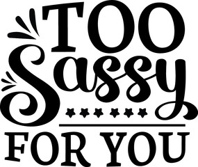Sassy  svg design
funny, sassy, mom, cute, for her, funny svg, sassy svg, christmas, funny women, craft supplies tools, girl boss svg, svg classy, svg girl quote, hood svg, girl quote svg, silhouett

