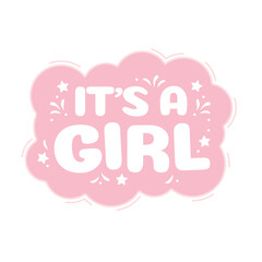 It's A Girl, It's A Girl Text, Baby Shower Invitation, Gender Reveal, Gender Reveal Party, New Mom, Vector Illustration Background