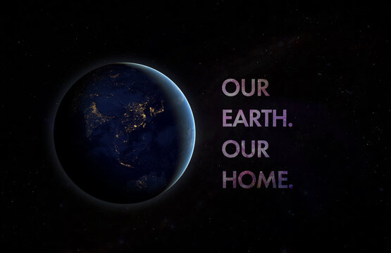 the our planet is our home text title in outer space. elements of this image furnished by nasa
