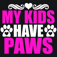 Plakat My Kids Have Paws