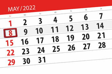Fototapeta premium Calendar planner for the month may 2022, deadline day, 8, sunday