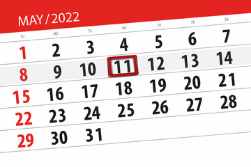 Fototapeta premium Calendar planner for the month may 2022, deadline day, 11, wednesday