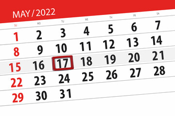 Fototapeta premium Calendar planner for the month may 2022, deadline day, 17, tuesday