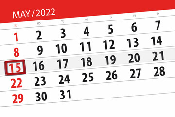 Fototapeta premium Calendar planner for the month may 2022, deadline day, 15, sunday