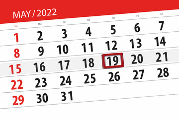 Calendar planner for the month may 2022, deadline day, 19, thursday