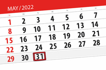 Calendar planner for the month may 2022, deadline day, 31, tuesday - obrazy, fototapety, plakaty