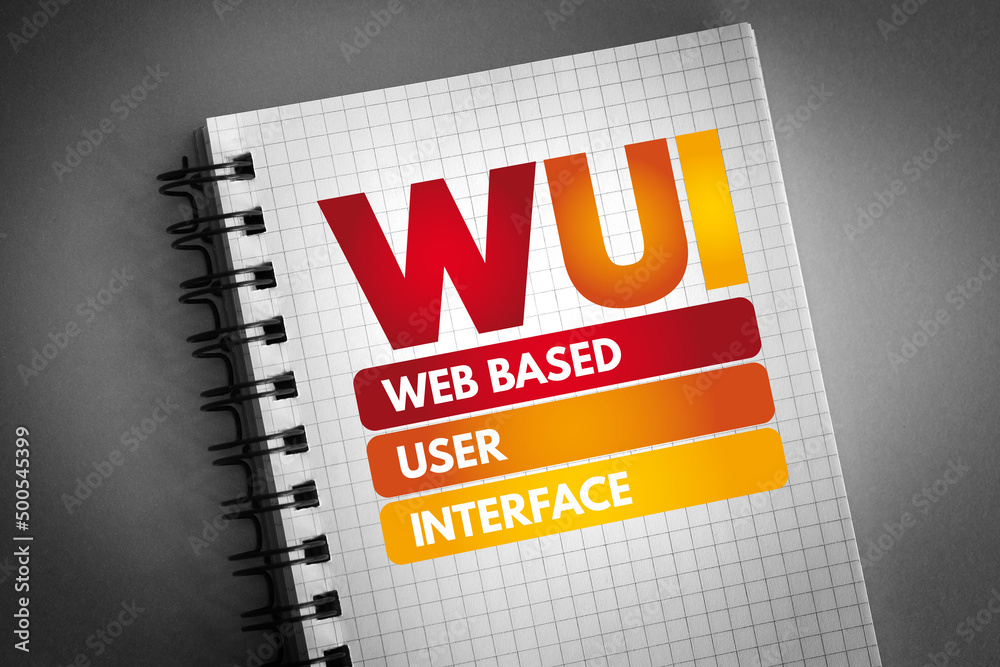 Poster wui - web based user interface acronym on notepad, technology concept background