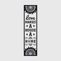 Love Makes A House A Home SVG, Sunflower Sing, Porch Sign Svg, Sunflower Svg, Welcome Home Svg, Bless This Home Svg,
Sweet Home Svg, Happy Place Svg,
