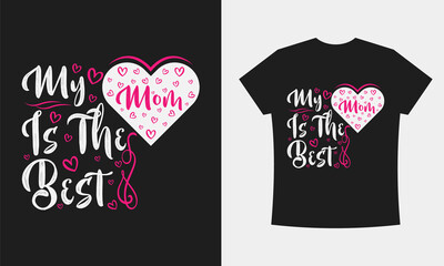 Mom T-shirt Design Illustration Vector Template. Mother's Day T-shirt Design For Men, Women, and Kids